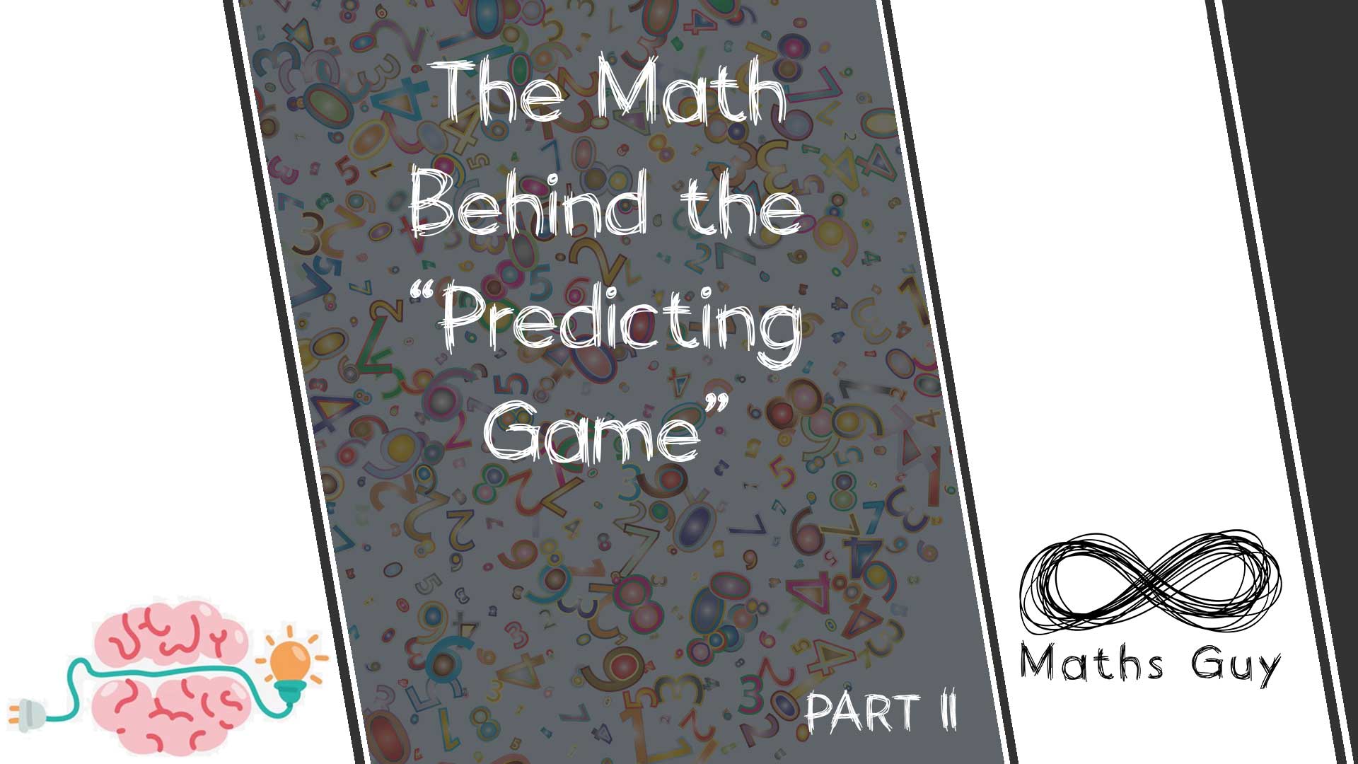The math behind the predicting game